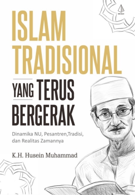 Islam Tradisional Yang Terus Bergerak